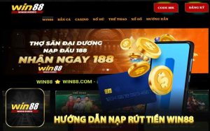 Hướng Dẫn Chi Tiết Nạp Rút Tiền WIN88