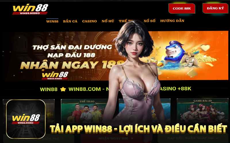 Tải App Win88 - Lợi Ích và Điều Cần Biết