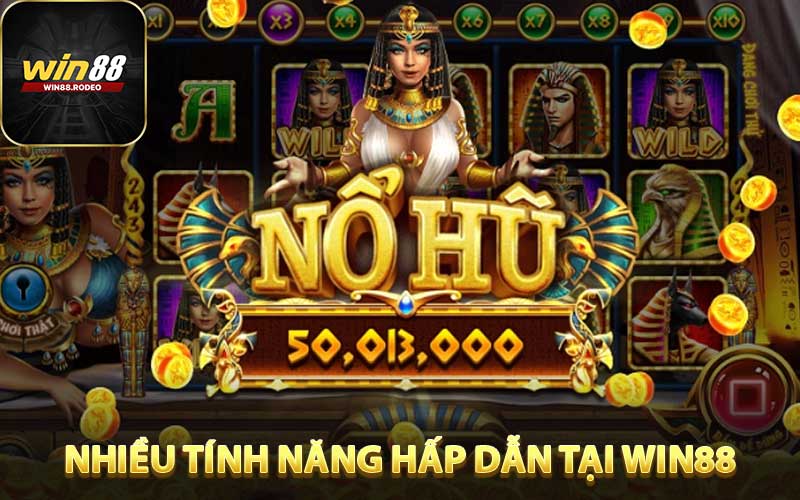 Nổ Hũ 90 - Nhiều tính năng hấp dẫn